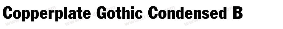 Copperplate Gothic Condensed BT字体转换